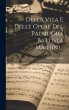 Della Vita E Delle Opere Del Padre Gio.... - Bild 1