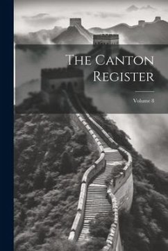 The Canton Register; Volume 8 - Anonymous