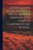 Dissertazione Istorico-critica Della Famiglia Monforte Dei Conti Di Campobasso Del Signor...