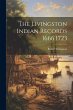 The Livingston Indian Records 1666 1723 - Bild 1