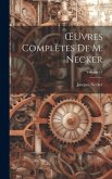 OEuvres Complètes De M. Necker; Volume 13
