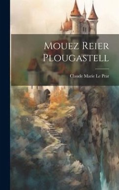 Mouez Reier Plougastell - Le Prat, Claude Marie