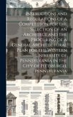 Instructions and Regulations of a Competition for the Selection of an Architect and the Procuring of a General Architectural Plan for the Western Univ