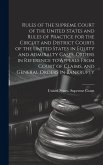 Rules of the Supreme Court of the United States and Rules of Practice for the Circuit and District Courts of the United States in Equity and Admiralty Rules of the Supreme Court of the United States and Rules of Practice for the Circuit and District Courts of the United States in Equity and Admiralty