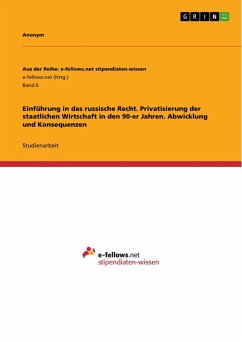 Einführung in das russische Recht. Privatisierung der staatlichen Wirtschaft in den 90-er Jahren. Abwicklung und Konsequenzen