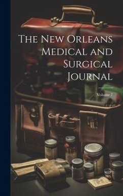 The New Orleans Medical and Surgical Journal; Volume 7 - Anonymous