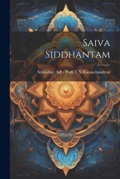 Saiva Siddhantam - T. N. Ramachandran, Sekkizhar Adl -. Pod