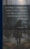Lettres communes analysées d'après les registres dits d'Avignon et du Vatican; Volume 4