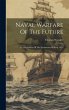 Naval Warfare Of The Future: A... - Bild 1