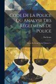 Code De La Police Ou Analyse Des Réglemens De Police: Divise En Douze Titres, Volume 1...