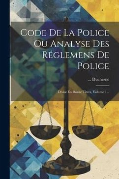 Cover Code De La Police Ou Analyse Des Réglemens De Police