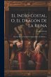 El Indio Costal, O, El Dragón De La... - Bild 1