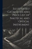 Illustrated Catalogue and Price List of Nautical and Optical Instrument