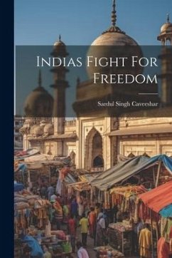 Indias Fight For Freedom - Caveeshar, Sardul Singh