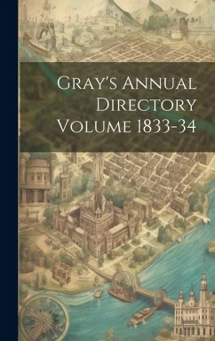 Gray's Annual Directory Volume 1833-34 - Anonymous
