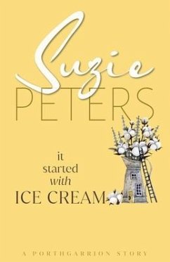 It Started With Ice Cream - Peters, Suzie