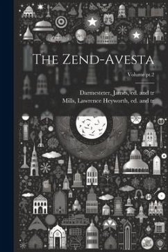 The Zend-Avesta; Volume pt.2