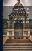 Laws of the State of New York Passed at the Sessions of the Legislature; Volume 3