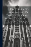 Directory To Apartments Of The Better Class Along The North Side Of Chicago