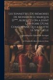 Les Sonnettes, Ou Mémoires De Monsieur Le Marquis D'***, Auxquels On a Joint L'Histoire D'Une Comédienne, Qui a Quitté Le Spectacle; & L'Origine Des B