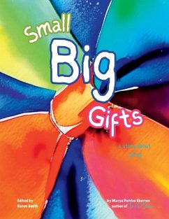 Small Big Gifts - Sherron, Marya P