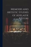 Memoirs and Artistic Studies of Adelaide Ristori