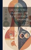 Leçons Sur Le Diabète Et La Glycogenèse Animale