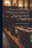 Pilii, Tancredi, Gratiae Libri De Iudiciorum Ordine