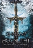Of Shadow and Moonlight (Revised Edition)