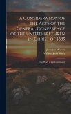 A Consideration of the Acts of the General Conference of the United Brethren in Christ of 1885: The Work of the Commission