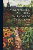 Gardening and Monthly Calendar of Operations