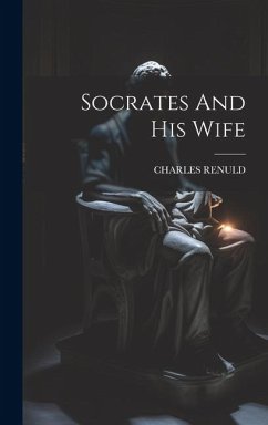 Socrates And His Wife - Renuld, Charles