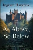 As Above, So Below As Above, So Below