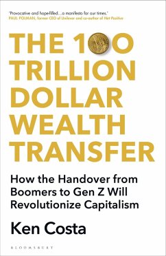 The 100 Trillion Dollar Wealth Transfer (eBook, ePUB) - Costa, Ken