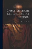 Caratteristiche Del Greco E Del Latino...