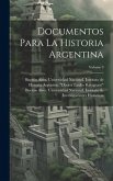 Documentos para la historia argentina; Volume 9