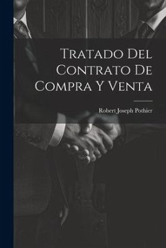 Tratado Del Contrato De Compra Y Venta - Pothier, Robert Joseph