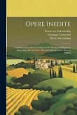 Opere Inedite: Considerazioni Intorni Ai Discorsi Del Machiavelli Sopra La Prima Deca Di Tito Livio. Ricordi Politici E Civili. Disco