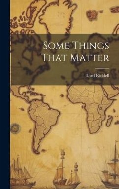 Some Things That Matter - Riddell, Lord
