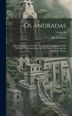 Os Andradas; obra commemorativa do 1. centenário da independêndia do Brasil, mandada executar pela Câmara municipal da cidade de Santos; Volume 02
