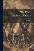 Biblical Eschatology