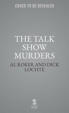 The Talk Show Murders - Roker, Al; Lochte, Dick