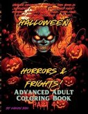 Halloween Horrors and Frights! Part 4 Advanced Adult Coloring Book