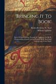 'bringing It To Book': Facts Of Slate-writing Through W. Eglinton, Ed. By H. Cholmondeley-pennell, Letters Written By R. Noel [and Others].re