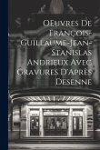 OEuvres de François-Guillaume-Jean-Stanislas Andrieux Avec Gravures D'Après Desenne