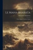 Le Maha-Bharata: Poème Épique, Troisième Volume