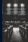 Le Droit Civil et L'histoire du Droit