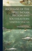 Ascidians Of The West Indian Region And Southeastern United States
