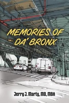 Memories of Da' Bronx - Marty MD Mba, Jerry J