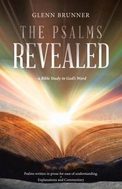 The Psalms Revealed: - a Bible Study in God's Word - Brunner, Glenn